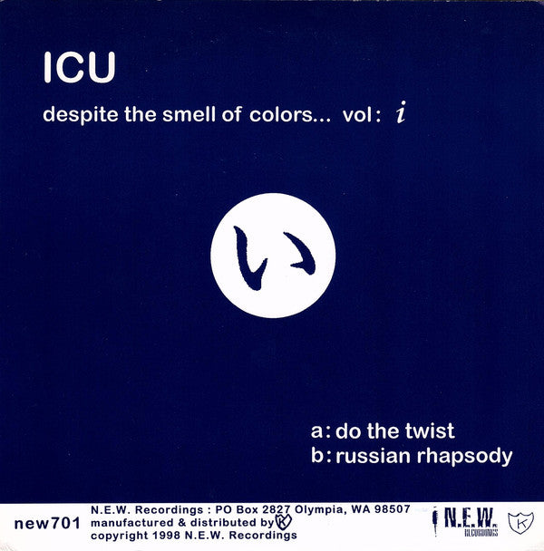 ICU* : Despite The Smell Of Colors... Vol: I (7", Single)
