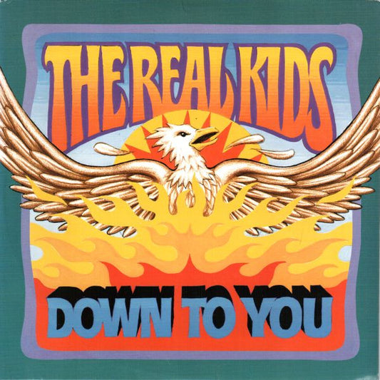 The Real Kids : Down To You (7", Single)