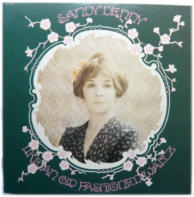 Sandy Denny : Like An Old Fashioned Waltz (LP, Album, Win)