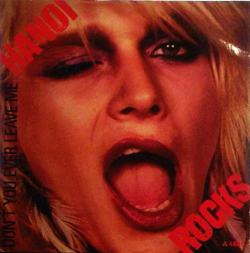Hanoi Rocks : Don't You Ever Leave Me (7", Single)