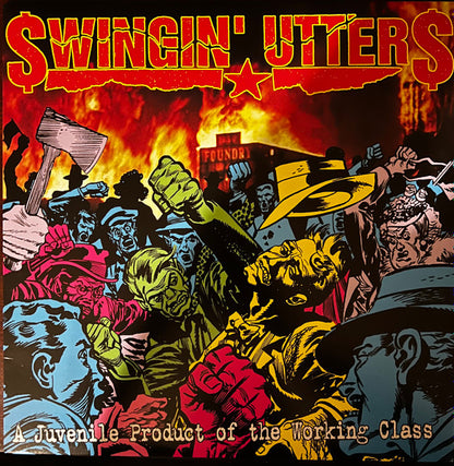 Swingin' Utters : A Juvenile Product Of The Working Class (LP, Album)