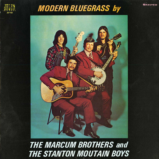 The Marcum Brothers And  The Stanton Mountain Boys : Modern Bluegrass (LP, Album)