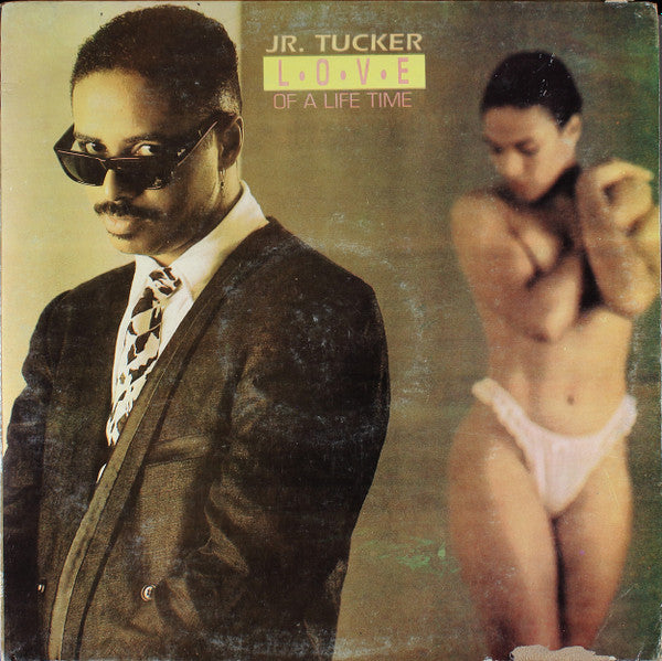 Junior Tucker : Love Of A Life Time (LP)
