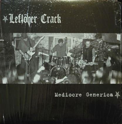 Leftöver Crack : Mediocre Generica (LP, Album, RE, 180)