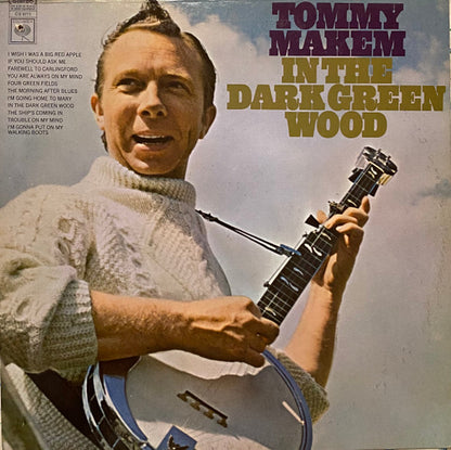 Tommy Makem : In The Dark Green Wood (LP, Album, Pit)
