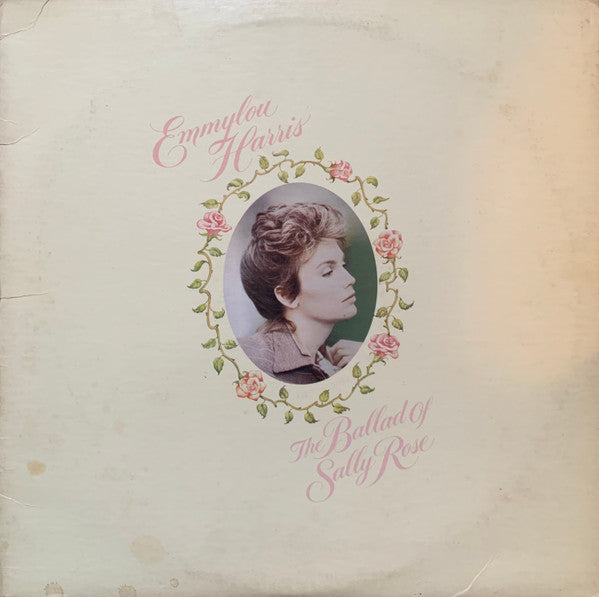 Emmylou Harris : The Ballad Of Sally Rose (LP, Album, Club, Car)