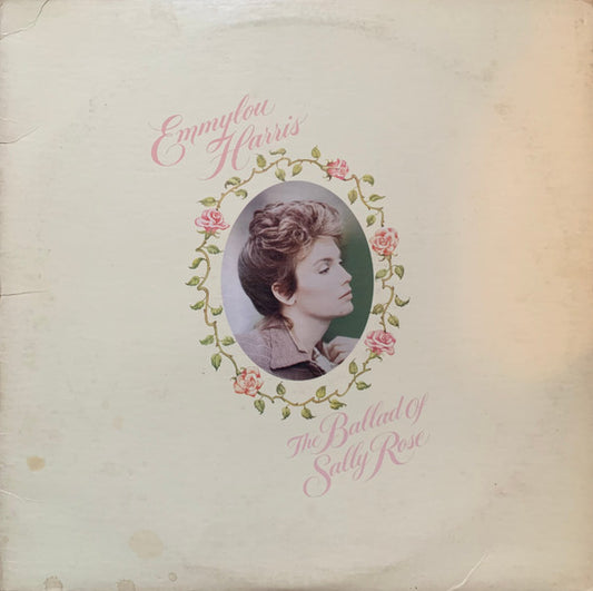Emmylou Harris : The Ballad Of Sally Rose (LP, Album, Club, Car)