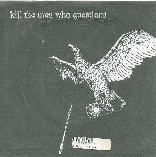 Kill The Man Who Questions : Kill The Man Who Questions (7", Red)