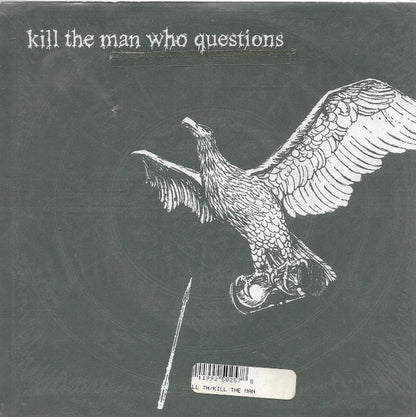 Kill The Man Who Questions : Kill The Man Who Questions (7", Red)