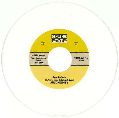 Mudhoney : You Got It (Keep It Outta My Face) b/w Burn It Clean (7", Single, Whi)