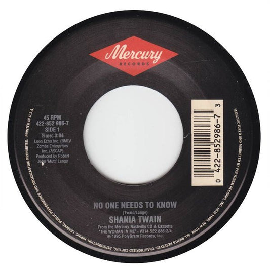 Shania Twain : No One Needs To Know (7", Single)