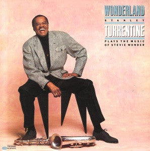 Stanley Turrentine : Wonderland (Stanley Turrentine Plays The Music Of Stevie Wonder) (LP, Album)