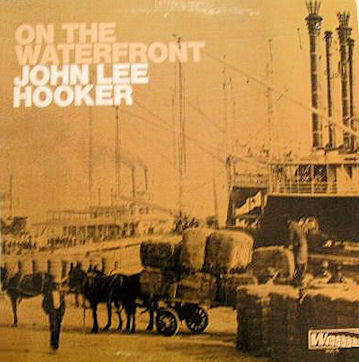 John Lee Hooker : On The Waterfront (LP, Album, Ste)