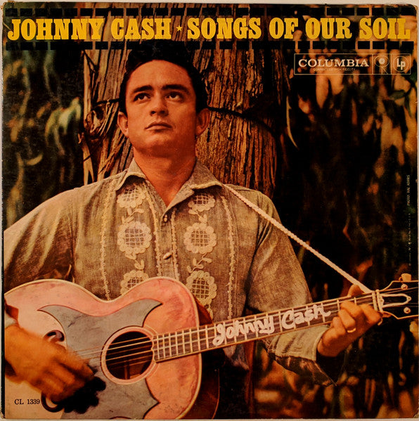 Johnny Cash : Songs Of Our Soil (LP, Album, Mono)