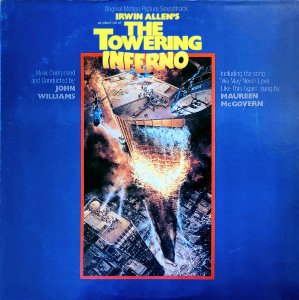 John Williams (4) : Irwin Allen's Production Of The Towering Inferno (Original Motion Picture Soundtrack) (LP, Album, Pit)
