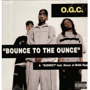 O.G.C. : Bounce To The Ounce / Suspect (12")