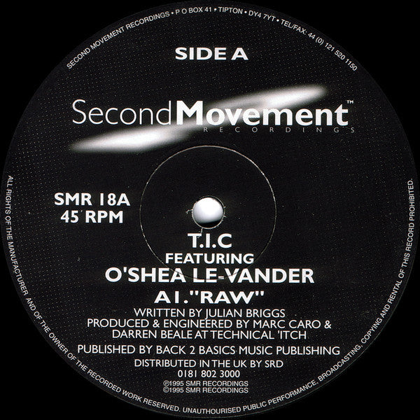 T.I.C* Featuring O'Shea Le-Vander : Raw / System Switch (12")