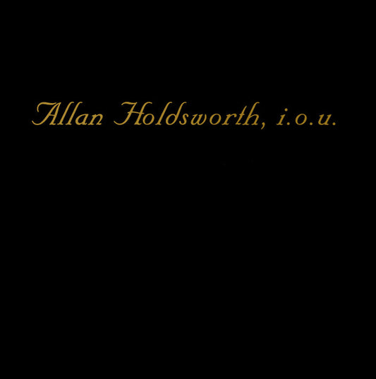 Allan Holdsworth : I.O.U. (LP, Album)