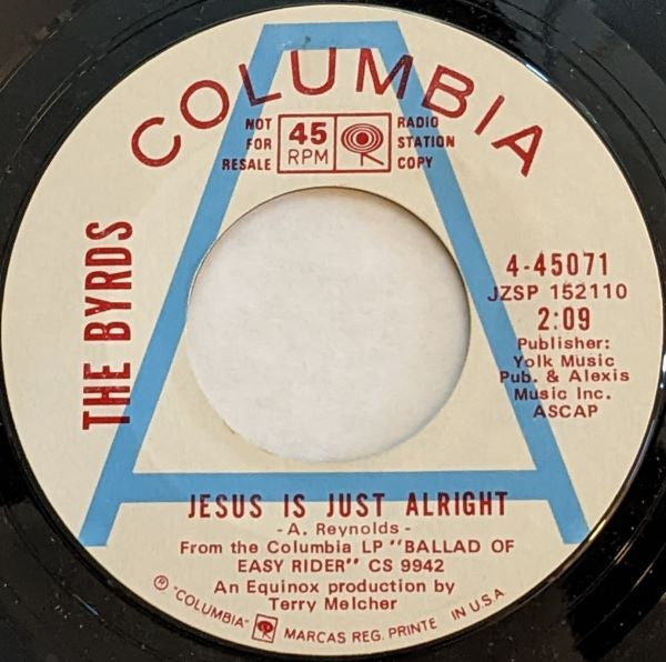 The Byrds : Jesus Is Just Alright / It's All Over Now, Baby Blue (7", Single, Promo, Styrene, Ter)