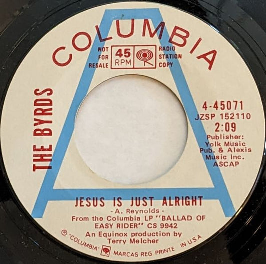 The Byrds : Jesus Is Just Alright / It's All Over Now, Baby Blue (7", Single, Promo, Styrene, Ter)