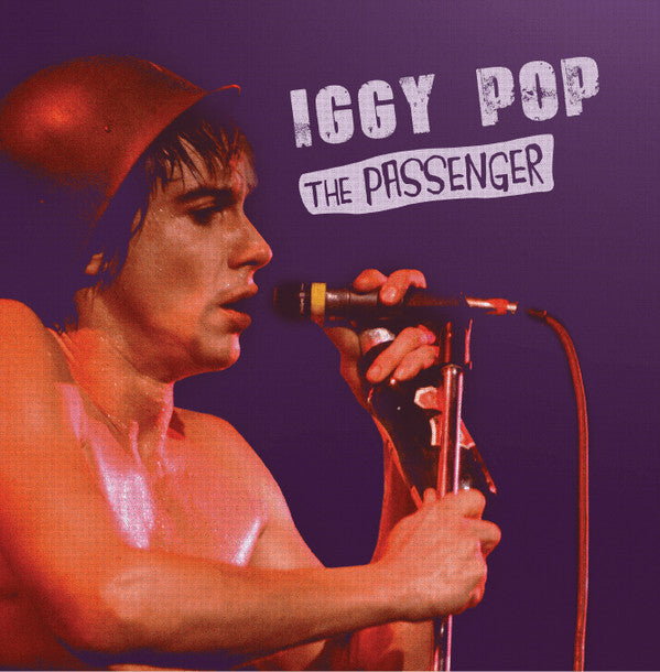 Iggy Pop : The Passenger (7", Pur)