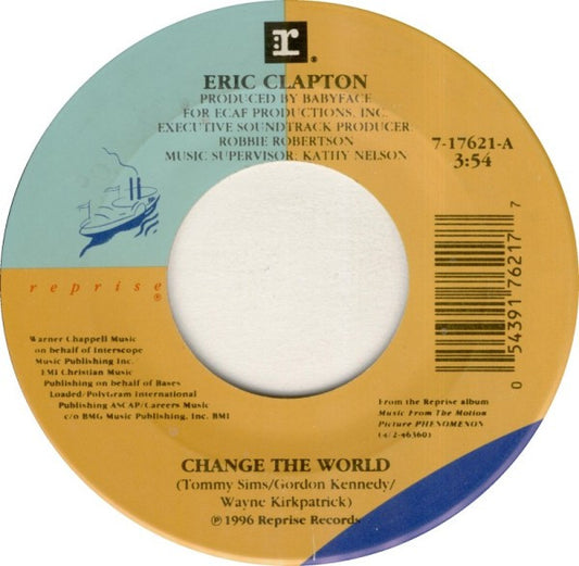 Eric Clapton : Change The World (7", Single)