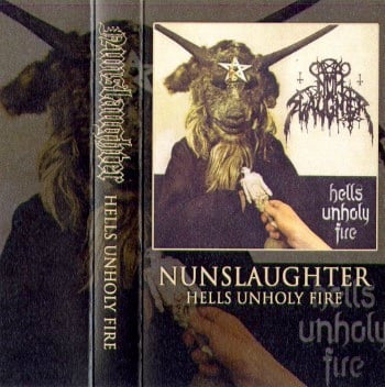 NunSlaughter : Hells Unholy Fire (Cass)