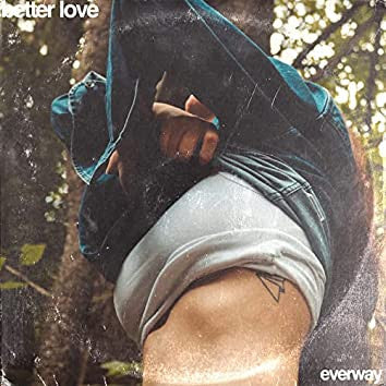 Everway : better love (12", EP)