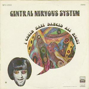Central Nervous System (5) : I Could Have Danced All Night (LP, Album)