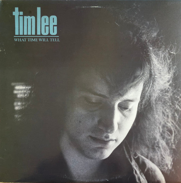 Tim Lee : What Time Will Tell (LP, Album)