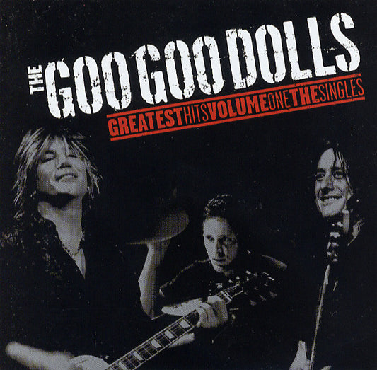 The Goo Goo Dolls* : Greatest Hits Volume One: The Singles (CD, Comp)