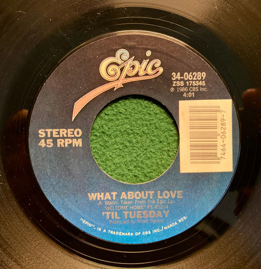 'Til Tuesday : What About Love (7", Single, Styrene)