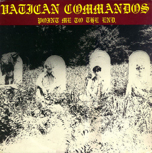 Vatican Commandos : Point Me To The End  (LP, Ltd, RE, Yel)