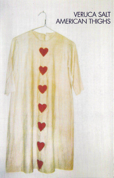 Veruca Salt : American Thighs (Cass, Album, Dol)
