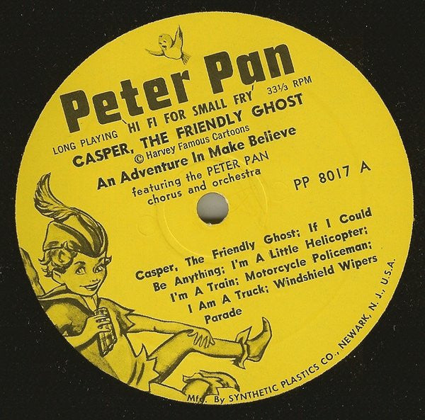 Casper The Friendly Ghost Featuring The Peter The Peter Pan Chorus And Orchestra* : In A Musical Adventure In Make-Believe (LP, Album)