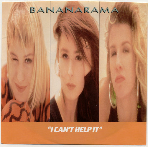 Bananarama : I Can't Help It (7", Single)