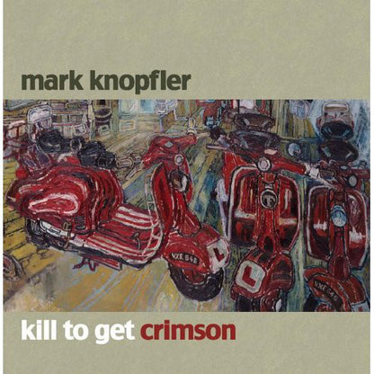 Mark Knopfler : Kill To Get Crimson (CD, Album)