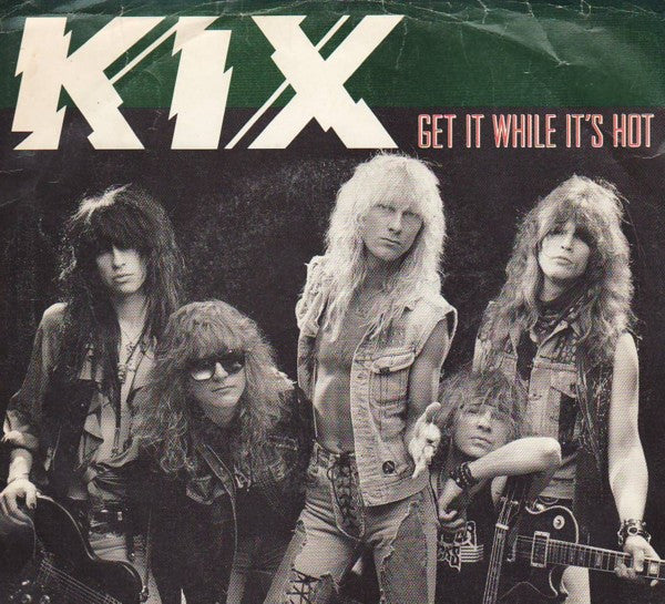 Kix (3) : Get It While It's Hot  (7", Single, SP )