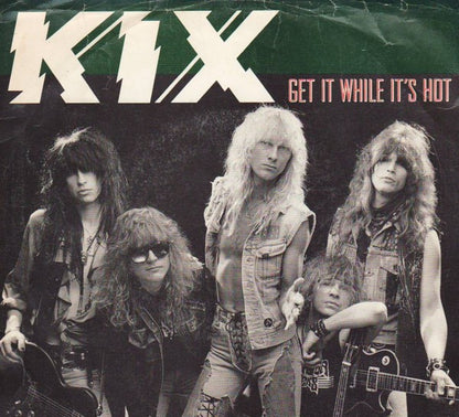 Kix (3) : Get It While It's Hot  (7", Single, SP )