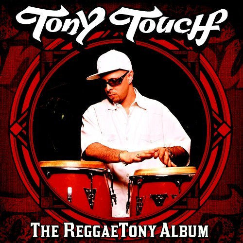 Tony Touch : The ReggaeTony Album (CD, Album)