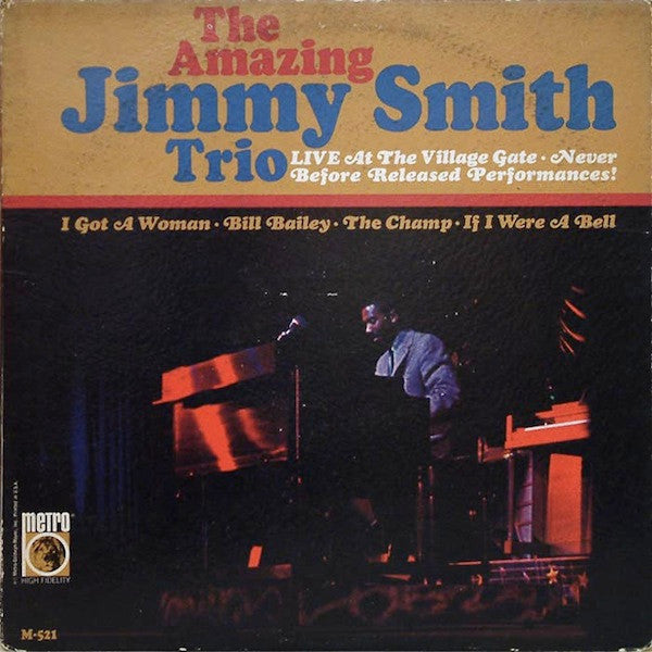 The Amazing Jimmy Smith Trio* : Live At The Village Gate (LP, Album, Mono)
