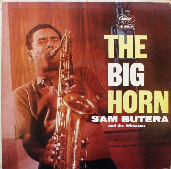 Sam Butera And The Witnesses : The Big Horn (LP, Mono)