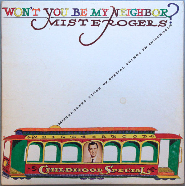 Misterogers* : Won't You Be My Neighbor? (LP, Album, Mono)