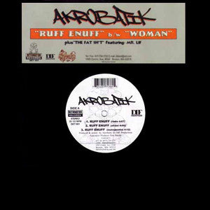 Akrobatik : Ruff Enuff / Woman (12")
