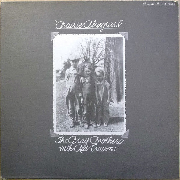 The Bray Brothers With Red Cravens : Prairie Bluegrass (LP, Album)
