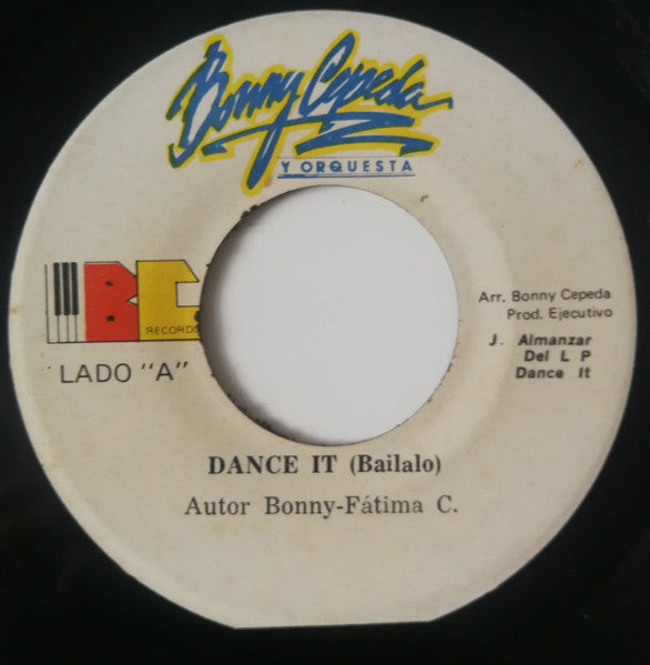 Bonny Cepeda Y Orquesta* : Dance It / Asesina (7")