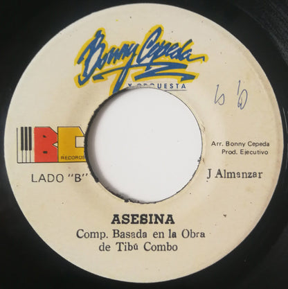 Bonny Cepeda Y Orquesta* : Dance It / Asesina (7")