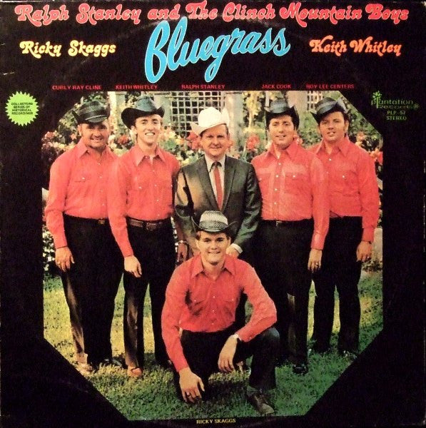 Ralph Stanley And The Clinch Mountain Boys Including Ricky Skaggs & Keith Whitley : Sing Bluegrass (LP, Album)