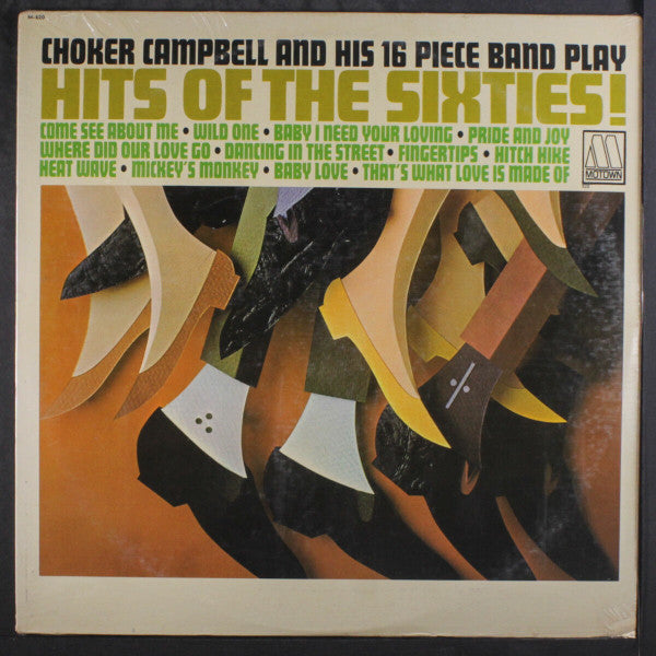 Choker Campbell And His 16 Piece Band* : Hits Of The Sixties! (LP, Album)