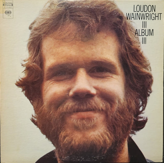 Loudon Wainwright III : Album III (LP, Album, Ter)